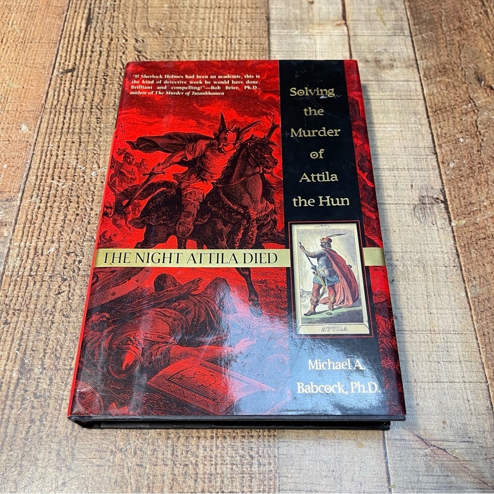 The Night Attila Died Michael A. Babcock PhD FIRST EDITION Biography Nonfiction